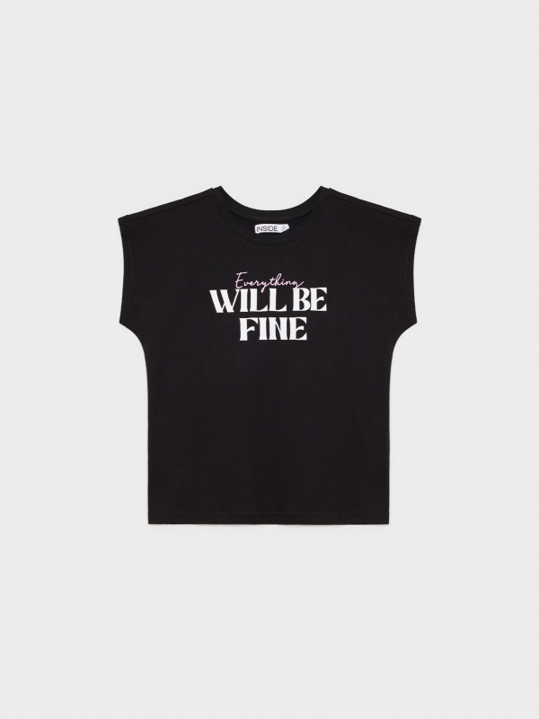  T-shirt Will Be Fine preto